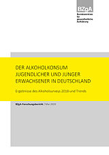 Titelseite der Studie: Der Alkoholkonsum Jugendlicher und junger Erwachsener in Deutschland. Ergebnisse des Alkoholsurveys 2018 und Trends