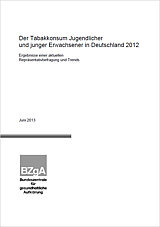 Titelseite der Studie: Der Tabakkonsum Jugendlicher und junger Erwachsener in Deutschland 2012.