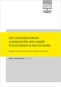 Titelseite der Studie: Der Cannabiskonsum Jugendlicher und junger Erwachsener in Deutschland 2016