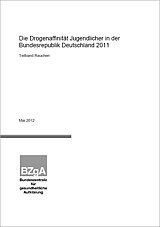 Titelseite der Studie: Die Drogenaffinität Jugendlicher in der Bundesrepublik Deutschland 2011. Teilband Rauchen.
