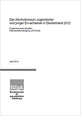 Titelseite der Studie: Der Alkoholkonsum Jugendlicher und junger Erwachsener in Deutschland 2012
