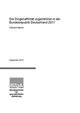 Titelseite der Studie: Die Drogenaffinität Jugendlicher in der Bundesrepublik Deutschland 2011 - Teilband Alkohol