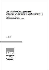Titelseite der Studie: Der Tabakkonsum Jugendlicher und junger Erwachsener in Deutschland 2012.