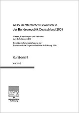 Titelseite von "Aids im öffentlichen Bewusstsein der Bundesrepublik Deutschland 2009" - Kurzbericht