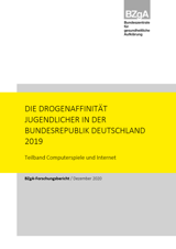 Titelseite der Studie: Die Drogenaffinität Jugendlicher in der Bundesrepublik Deutschland 2019. Teilband Computerspiele und Internet.