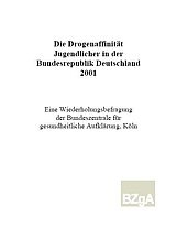 Titelbild "Drogenaffinität Jugendlicher in der BRD 2001"