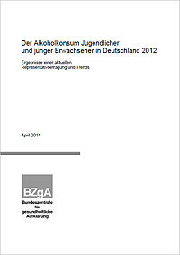 Titelseite der Studie: Der Alkoholkonsum Jugendlicher und junger Erwachsener in Deutschland 2012