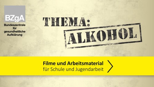 Begleitheft "Thema Alkohol: Filme und Arbeitsmaterial für Schule und Jugendarbeit